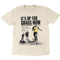 It's Up For Grabs Now T-Shirt