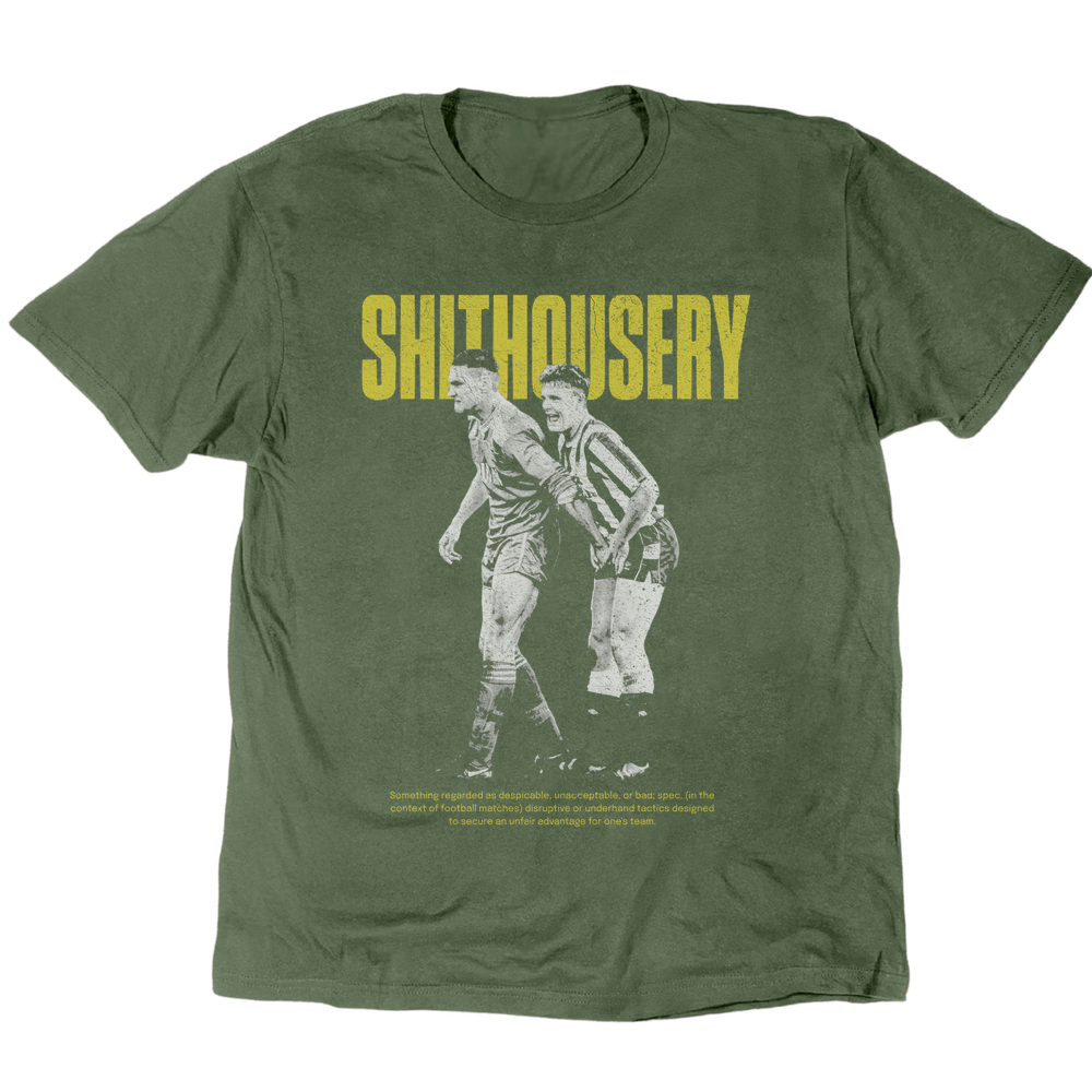 Shithousery 1 T-Shirt - Military Green