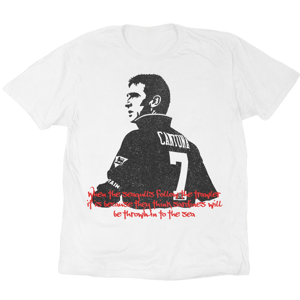 Cantona When The Seagulls Follow The Trawler T-Shirt - White